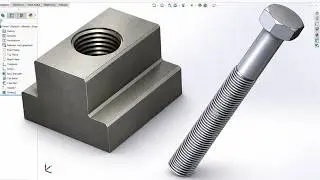 SolidWorks Tutorial 13 T-Nut and Bolt Thread Features (Bolt and Nut Screw)