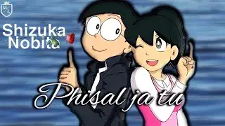 Phisal ja tu__Doreamon Amv__T-Series__Haseena Dilruba__Moric lyrics