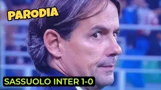 SASSUOLO INTER 1-0 - Parodia
