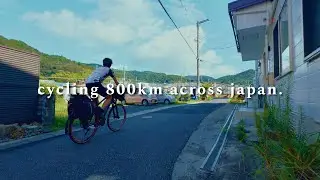 I Cycled 800km Across Japan Alone
