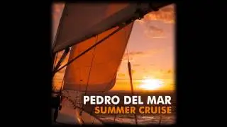 Pedro Del Mar :: Summer Cruise (Epic mix) ::  Shah