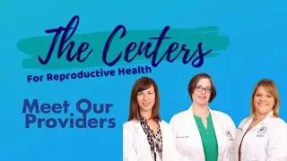 OCO The Centers for Reproductive Health: Meet the Providers