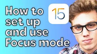 HOW TO SETUP AND USE FOCUS MODE ON iOS 15 | 2021 METHOD