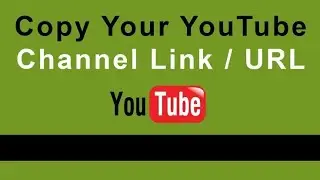 URL On Youtube App How to Copy Your YouTube Channel Link/