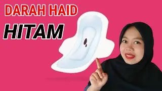 DARAH HAID BERWARNA HITAM APAKAH BERBAHAYA