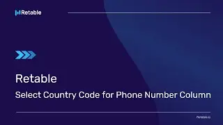Retable - Select Country Code for Phone Number Column