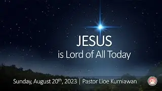 Jesus is Lord of All Today