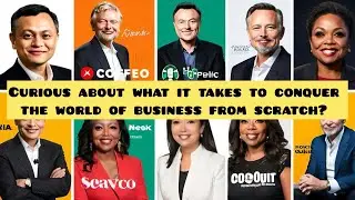 10 Entrepreneurs Who Beat the Odds: How They Turned Struggles into Global Success
