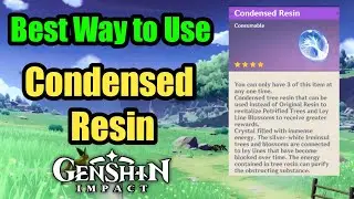 Condensed Resin - Best way to use - Genshin Impact Guide