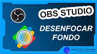 🌁 Cómo desenfocar fondo en OBS Studio | Efecto Blur Plugin OBS Studio