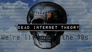 La extraña teoría del Internet muerto | Dead Internet Theory