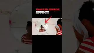 Easy Haunted mirror effect  