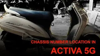 HONDA ACTIVA 5G CHASSIS NUMBER LOCATION | CHECK CHASSIS