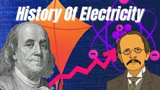 A journey through Scientific Discoveries | The evolution of Electricity