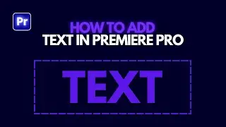 How to Add Text in Premiere Pro || Text Add in Premiere Pro