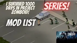 I SURVIVED 1,000 DAYS IN PROJECT ZOMBOID - (Mod List) (OUTDATED)