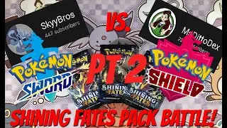Skyybros & MsDittoDex Pokemon Shining Fates Collab Part 2: SW/SH Battle