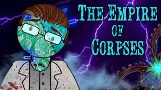 Cinema Dissections - The Empire of Corpses