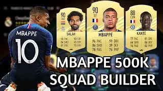 CRAZY MBAPPE SQUAD BUILDER | FIFA 21 500K TEAM AROUND MBAPPE