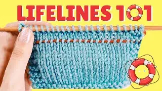 How to use LIFELINES IN KNITTING (this will save you time & heartache!)