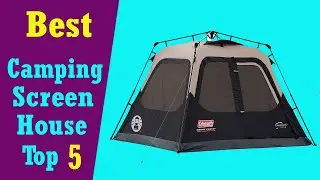 Top 5 Best Camping Screen House 2021