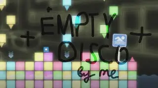empty disco by skywalker14 | Geometry Dash