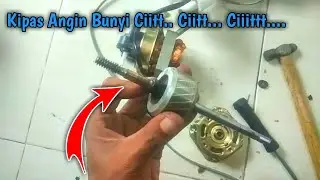 GAK CUKUP KASIH PELUMAS SAJA MENGATASI KIPAS BUNYI BERISIK