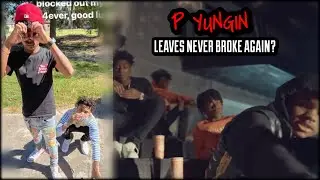 P Yungin Says He Isn’t 4KT! Leaves Never Broke Again? 🤔