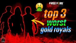 top 3 worts gold royals 🔥🔥#freefire #booyah #ff @dashclasher6569