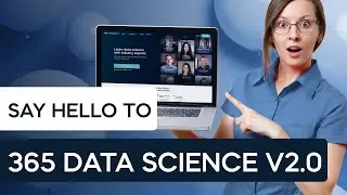 Introducing 365 Data Science 2.0