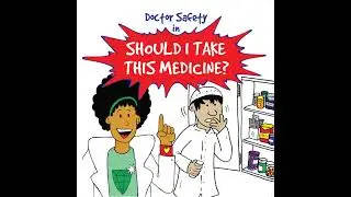 Should I Take This Medicine? | Children's Book on Patient Safety