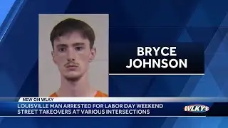 Louisville man arrested for Labor Day weekend street takeovers