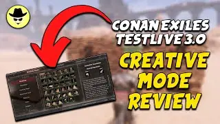 CONAN EXILES TESTLIVE 3.0 | CREATIVE MODE REVIEW