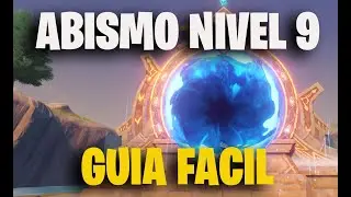 NIVEL 9 DEL ABISMO - GUIA FACIL - GENSHIN IMPACT