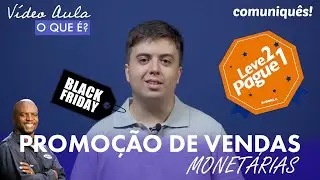O QUE SÃO PROMOÇÕES DE VENDAS MONETÁRIAS?