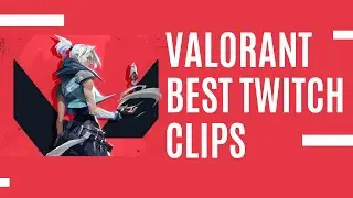 VALORANT - En İyi Twitch Klipleri | Best Twitch Clips #3