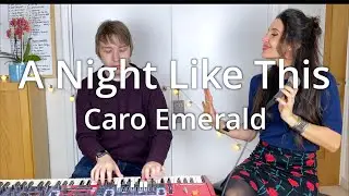 A Night Like This | Caro Emerald | Piano/Vocal Cover