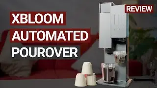 XBloom Coffee Brewer Review: Unlock Fully Automated Pour Over Brewing