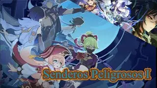 Senderos peligrosos parte I