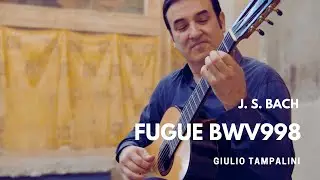 TAMPALINI plays Fugue BWV 998 by J.S. Bach