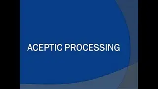 Aseptic Processing