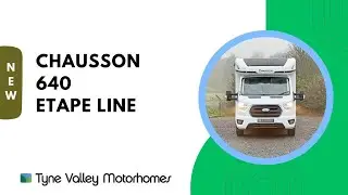 💫 The Forever Popular Chausson 640 Etape Line (2025 model) #newmotorhome #motorhomes