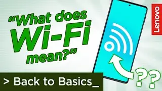 What does Wi-Fi mean? | Lenovo Back to Basics Episode 4: Different Connections for Your Computer