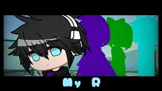 My R [Gacha World | GCMV]
