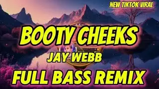 BOOTY CHEEKS FULL BASS REMIX Ver.2