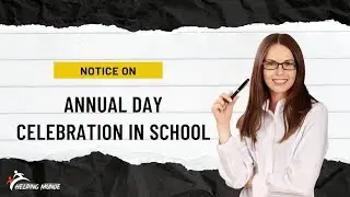 Notice On Annual Day Celebration | How To Write Notice On Annual Day Celebration In School