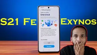 Finally S21 Fe Exynos OneUI 6 Update 🇮🇳
