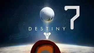 Destiny Part 7