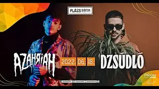 2022.06.18. Azahriah & Dzsúdló - Plázs Siófok / AFTERMOVIE