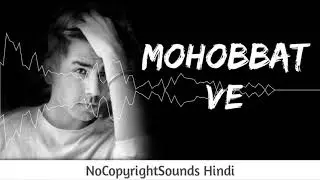 MOHOBBAT VE || RISHI DEV || RIMORAV VLOGS || Non Copyright Version || Indian Rock Club.Hindi